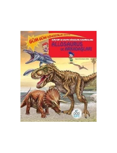 Needion - Allosaurus ve Arkadaşları - Popüler Bilim